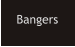 Bangers