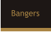 Bangers